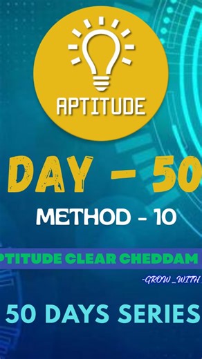 Grow_With_VK on Instagram: "Day-50✅ aptitude round clear cheddam 50 days series successfully completed If you want practice questions comment"pdf" I will share most important questions top MNC companies asked questions in Aptitude round 50days series completed✅ Number system method ✅ Average and ratio method ✅ Simple interest Method ✅ Simplification method ✅ Time and work Method ✅ Speed distance and time method ✅ Ages method ✅ Permutation and combination method ✅ Probability method ✅ Profit loss