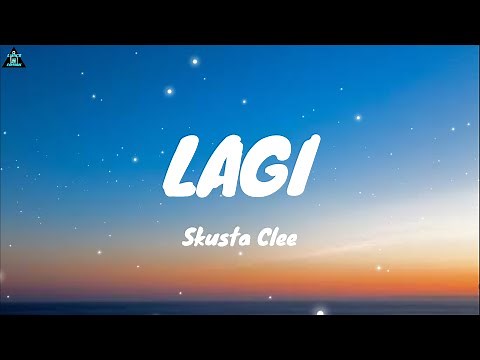 Skusta Clee - Lagi (Lyrics)