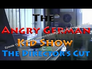 The Angry German Kid Show: The Director's Cut - Episode 13: AGK Takes a Cinnamon Challenge