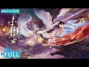 Full丨Multi Sub丨The Dragon Lady丨Fantasy Movie丨WeTV Movie