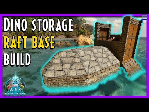 Beginner Guide to How to Build Raft Base w/ Dino Storage- Ark Survival Ascended