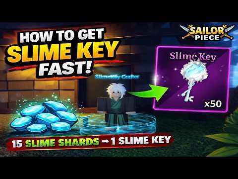 How To Get Slime Key Fast In Sailor Piece | Roblox