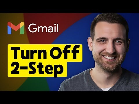 How to Turn Off 2-Step Verification in Gmail