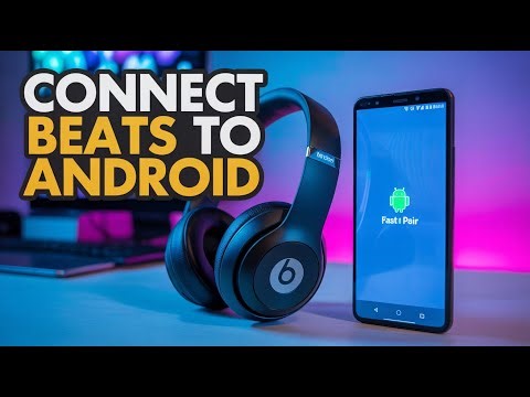 How to Connect Beats Wireless to Android (Fast Pair)