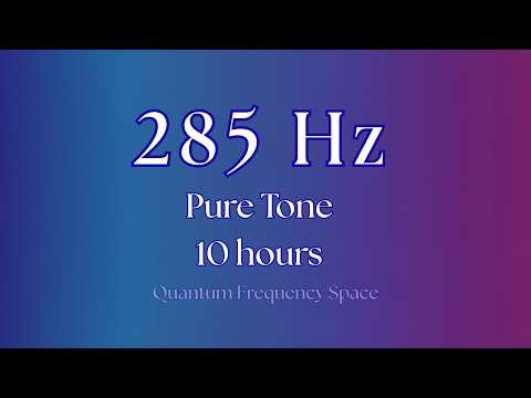 285 Hz Frequency (10 Hours) | Pure Tone for Restoration & Balance • Black Screen