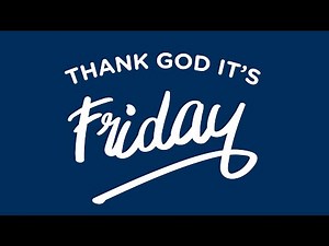 Happy Friday Music - Thank God it's Friday! - Cheerful, Joyful and Upbeat Vibes to Be Happy