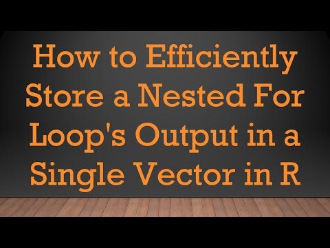 How to Efficiently Store a Nested For Loop's Output in a Single Vector in R