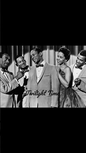 "Twilight Time" - The Platters
