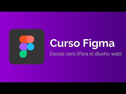💻 Curso Figma desde CERO | Curso de Introducción a Figma