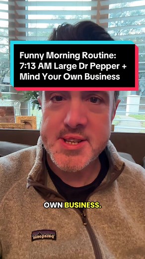Early morning at 7:13 am and someone already ordered a large Dr Pepper. Morning routine goals or just chaos? Not everybody knows this but 7:13 am is the exact time you're supposed to be minding your own business. Funny morning moments like this make the daily routine bearable. Who else deals with early morning judgment? Relatable morning humor hits different when you're just trying to survive good morning energy. #MorningHumor #Relatable #FunnyRelatable #MindYourOwnBusiness #EarlyMorning