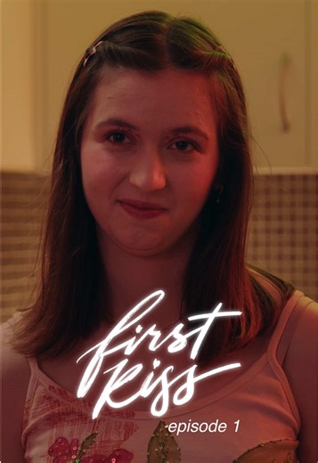 My first kiss 💋 - episode 1