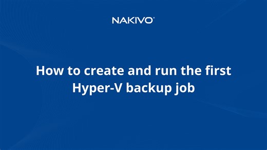 How to create and run the first Hyper-V backup job