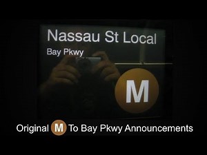 ᴴᴰ R160 - Original Brown M Train Announcement to Bay Parkway - From Metropolitan Avenue