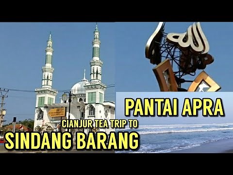 SINDANG BARANG DAN PANTAI APRA - CIANJUR SELATAN