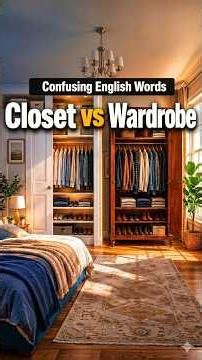 CLOSET vs WARDROBE