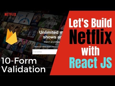 🔴 How to Build a NETFLIX Clone with REACT JS | Form Validation with react js for beginners - #10