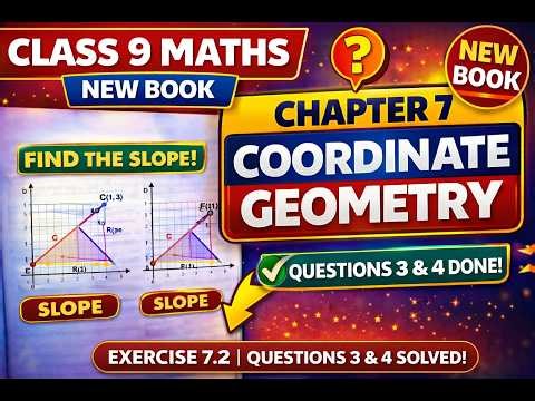 Class 9 Maths New Book | Exercise 7.2 Questions 3 & 4 | Chapter 7 Coordinate Geometry