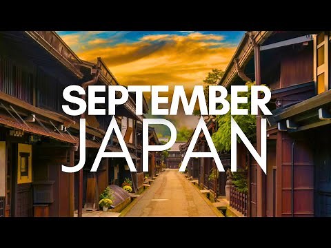 Best Places To Visit In September In Japan