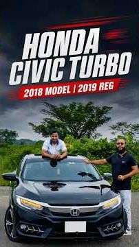 Honda Civic Turbo 2018 | 2019 Registration | Premium Performance 🔥
