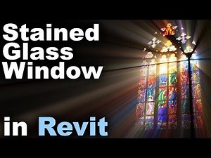 Stained Glass Windows in Revit Tutorial