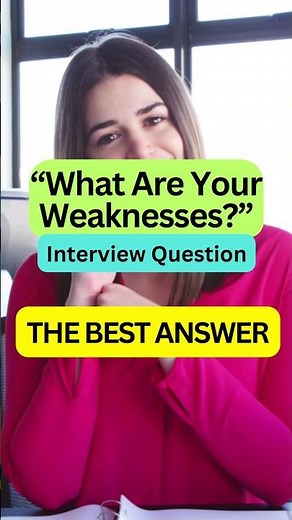 "What are your weaknesses?" Interview Question - The best Answer #interviewquestionsandanswers