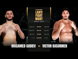 Lahti Fight Night 18.10.2025 Magamed Gadiev vs Victor Kasurinen
