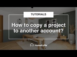 How to copy a project to another account? | HomeByMe Tutorials