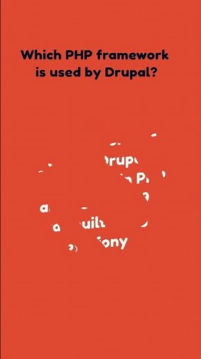 Which PHP framework is used by Drupal?