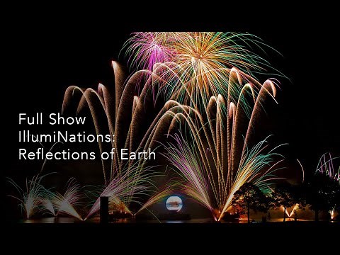 IllumiNations: Reflections of Earth - Full Presentation