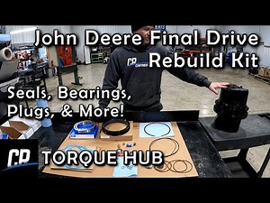 John Deere Final Drive Motor Rebuild Kit! | Torque Hub Version