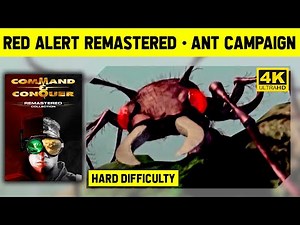 Red Alert Remastered 4K - Ant Campaign - Hard Difficulty