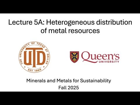 Lecture 5A: Heterogenous Distribution of Metal Resources