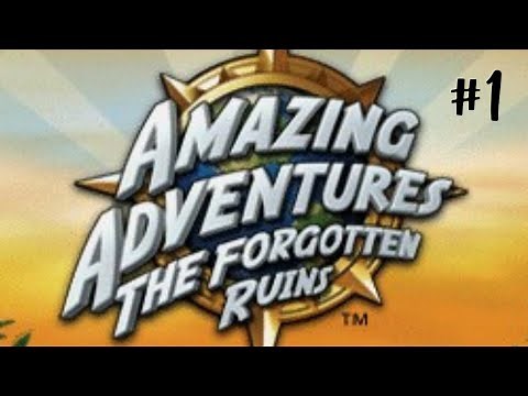 Amazing Adventures: The Forgotten Ruins Part 1