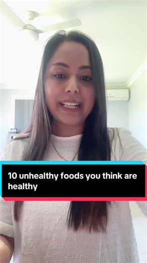10 Unhealthy Foods You Think Are Healthy