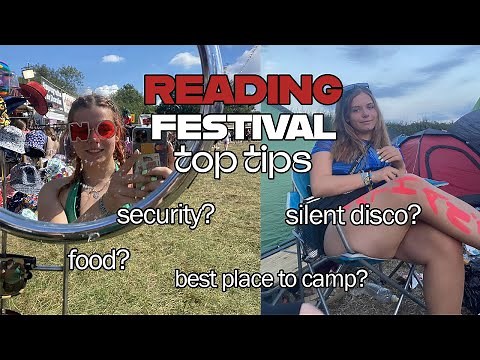 top tips for reading festival: camping, security & more