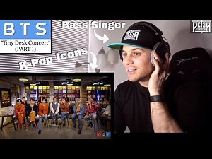 Bass Singer FIRST-TIME REACTION & ANALYSIS - BTS | Tiny Desk Concert (PART 1)