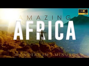 Amazing Africa | 4K | Short Version