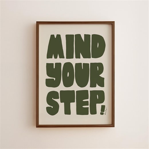 Mind Your Step Sign — Hand-lettered, Bold, Chunky. Green on Off-white. - Etsy UK