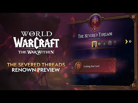 The Severed Threads Renown REWARDS! Mounts/Transmog/Pets/Titles & More | War Within