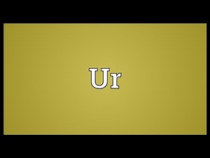 Ur Meaning
