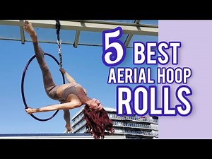 5 most USEFUL Aerial Hoop ROLLS (aerial hoop tutorial)
