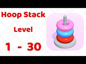 Hoop Stack Level 1-30 Gameplay Walkthrough