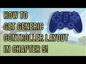 How To Get GENERIC Controller Layout in Fortnite CHAPTER 5! *quick tutorial*