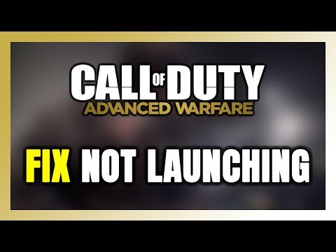 How to FIX Call of Duty: Advanced Warfare Not Launching/Won't Launch