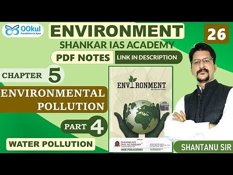 Water Pollution | Sources | Effects | Environment | Shankar IAS | Environmental Pollution | Ch 5(4)