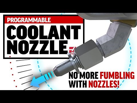 Haas PCOOL Programmable Coolant Nozzle Option - Haas Automation, Inc.