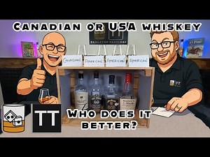 Is Canadian Whisky better than American Bourbon?