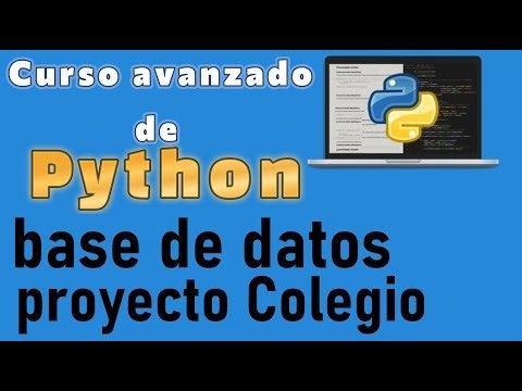 Curso de Python desde cero para principiantes | POO, BASE DE DATOS PROYECTO COLEGIO (video 91)