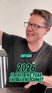2026 Predictions: Is This The Year The Aliens Come?