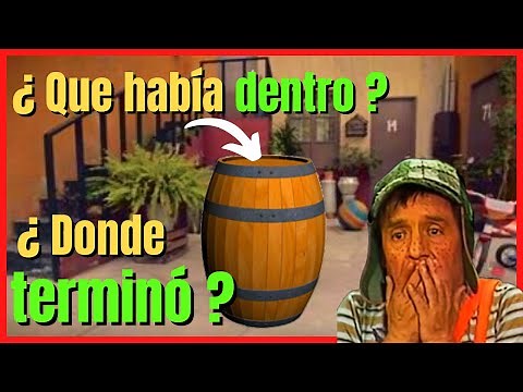 ¿Qué pasó con EL BARRIL DEL CHAVO DEL 8 y qué ocultaba en su INTERIOR? | Ubicación 2021 | MISTERIOS